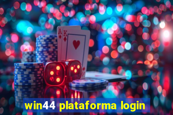 win44 plataforma login